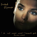 Sinéad O'Connor - I Do Not Want What I Haven't Got <Limited Edition>