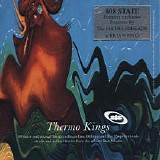 808 State - Thermo Kings