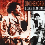 Jimi Hendrix - Ultra Rare Trax