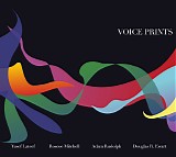 Yusef Lateef, Roscoe Mitchell, Adam Rudolph & Douglas R. Ewart - Voice Prints