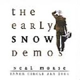 Neal Morse - Inner Circle CD January 2014: The Early Snow Demos