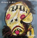 Richard H. Kirk - Ugly Spirit