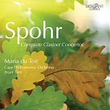 Louis Spohr - Clarinet Concertos No. 1 and 4