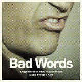 Rolfe Kent - Bad Words