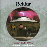Nektar - Sunday Night At The London Roundhouse