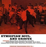 Various artists - Ethiopian Soul And Groove - Ethiopian Urban Modern Music Vol 1