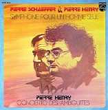 Pierre Schaeffer & Pierre Henry - Symphonie pour un homme seul / Concerto des ambiguites