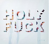 Holy Fuck - Latin