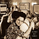 Holly Golightly - Slowly But Surely