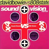 David Bowie & 808 State - Sound + Vision