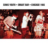 Sonic Youth - Smart Bar â€¢ Chicago 1985