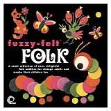 Various artists - Fuzzy-Felt Folk