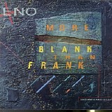 Brian Eno - More Blank Than Frank