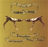 Modest Mouse - Everywhere And His Nasty Parlour Tricks