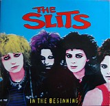 The Slits - In The Beginning