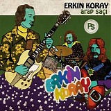 Erkin Koray - Arap Saci