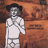 Jana Hunter & Devendra Banhart - Jana Hunter / Devendra Banhart