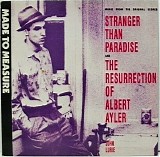 John Lurie - Music From The Original Scores: Stranger Than Paradise And The Resurrection Of Albert Ayler