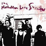 The Manhattan Love Suicides - The Manhattan Love Suicides