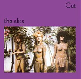 Slits, The - Cut