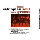 Various artists - More Ethiopian Soul And Groove - Ethiopian Urban Modern Music Vol. 3