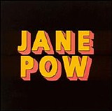 Jane Pow - Love It Be It / State