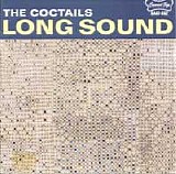 Coctails, The - Long Sound