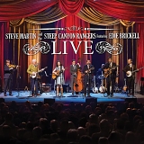 Steve Martin - Steve Martin and the Steep Canyon Rangers featuring Edie Brickell Live