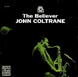 John Coltrane - The Believer