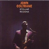 John Coltrane - Stellar Regions