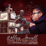 Ashley Sorrell - Take It From Here