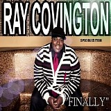 Ray Covington - Finally