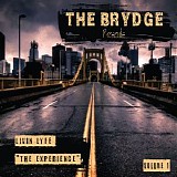 The Brydge - Livin Lyfe: The Experience, Vol. 1