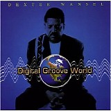 Dexter Wansel - Digital Groove World
