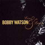 Bobby Watson - Live & Learn