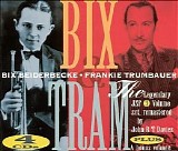 Bix Beiderbecke & Frankie Trumbauer - Bix And Tram