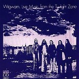 Wigwam - Live Music from the Twilight Zone