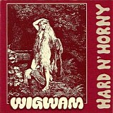 Wigwam - Hard n' Horny