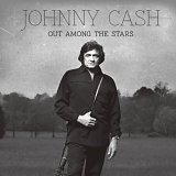 Cash, Johnny (Johnny Cash) - Out Among The Stars
