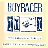 Boyracer - Pain, Plunder And Personal Loss
