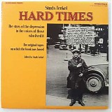 Studs Terkel - Hard Times:  The Story Of The Great Depression In The Voices Of Those Who Lived It
