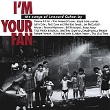 Various artists - I'm Your Fan â€¢ The Songs Of Leonard Cohen By...