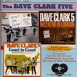 Dave Clark Five - The Complete History - Vol. 2: Coast To Coast/Weekend In London/Having A Wild Weekend