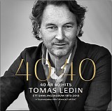 Tomas Ledin - 40 Ã¥r 40 hits - Ett samlingsalbum 1972-2012