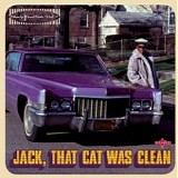 Various Artists - Jack, That Cat Was Clean