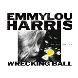 Emmylou Harris - Wrecking Ball <Deluxe Edition>