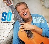 Romero Lubambo - SÃ³: Brazilian Essence