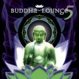 Various artists - Buddha Lounge, Vol. 5