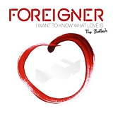 Foreigner - I Want To Know What love Is
