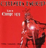 Uriah Heep - Live In Europe 1979